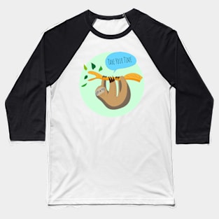 Sloth, sloth Baseball T-Shirt